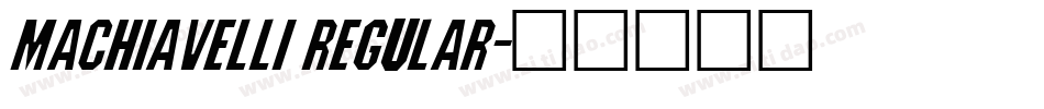 Machiavelli Regular字体转换